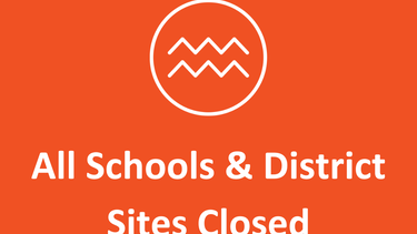Schools & District Sites Closed December 12, 2025